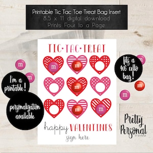 May include: A printable Valentine's Day Tic Tac Toe treat bag insert. The design features red and pink hearts with spaces for candy. The text includes "TIC-TAC-TREAT" and "happy VALENTINES". The insert is 21.6 x 27.9 cm and prints four to a page.