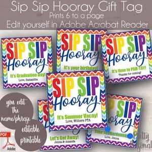 Personalized Birthday / Multipurpose Editable Gift Tag Printable &#39;Sip Sip Hooray&#39; gift tag Digital Download DIY Printable Teacher