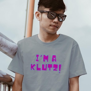 Funny Yiddish &#39;I&#39;m A Klutz&#39; Unisex Tee: Jewish Humor T-Shirt
