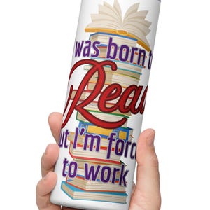 Book Lover 20oz Steel Tumbler | Born to Read Quote | Bookish Gift | Bibliophile Travel Cup | Reading Teacher Gift