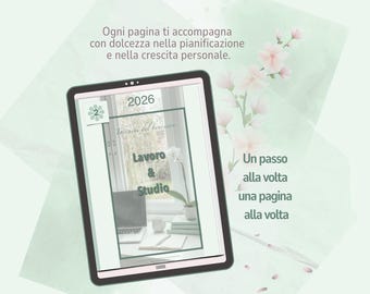 May include: A digital tablet displaying a planner with the text "2026" and "Lavoro & Studio". The image includes text in Italian, with a soft green and pink color scheme, and floral accents.