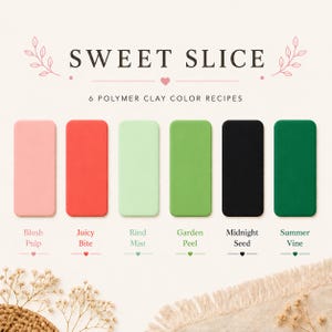 May include: A graphic featuring six rectangular blocks in various colors: blush pink, red, light green, green, black, and dark green. The text "SWEET SLICE" and "6 POLYMER CLAY COLOR RECIPES" are displayed above the blocks. Each block has a color name below it.
