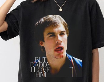 Camiseta de Damon Salvatore, "Pero papá, lo amo", ropa de fan