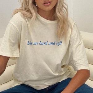 Hit Me Hard and Soft Graphic Tee - Unisex Comfy Casual Wear