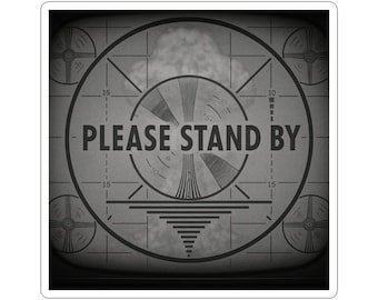 Fallout Please Stand By retro CRT TV Kiss-Cut Stickers | Vaporwave Fallout Decay