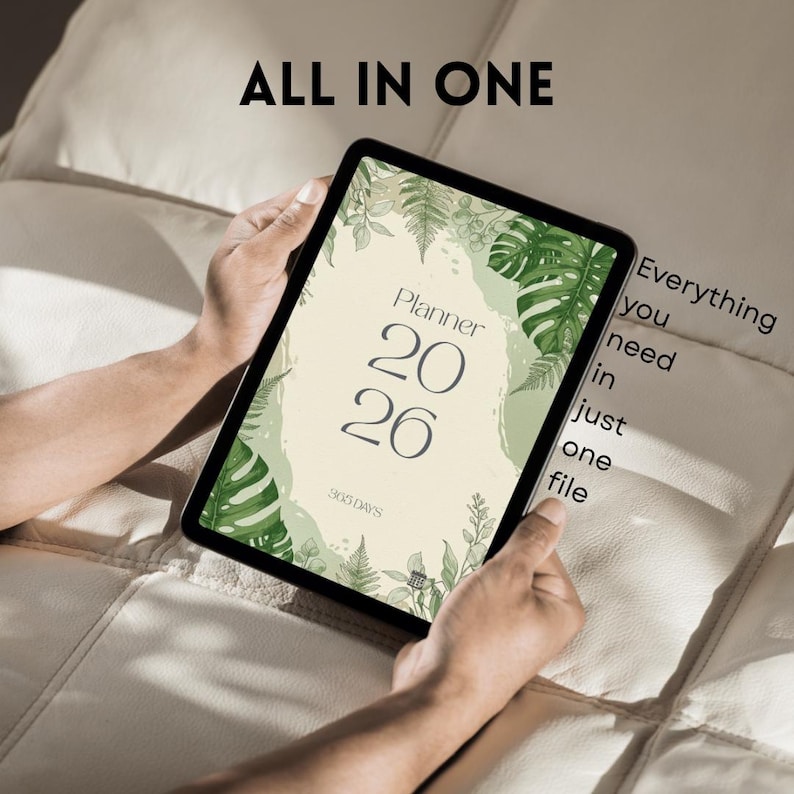 May include: A digital planner for 2026 displayed on a tablet. The planner's cover features a botanical design with green leaves and the text "Planner 2026". The tablet also displays the text "ALL IN ONE" and "Everything you need in just one file".