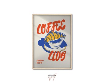 Coffee And Croissant Print • Coffee Club Art Poster • Coffee Station Wall Art • Modern Trendy Kitchen Wall Art • Cute Coffee Bar Decor