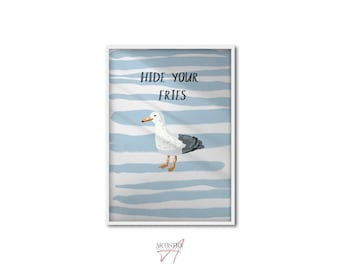 Hide Your Fries Funny Seagull Print • Trendy Coastal Wall Art • French Fries Print • Beach House Kitchen Wall Decor • Funny Kitchen Wall Art