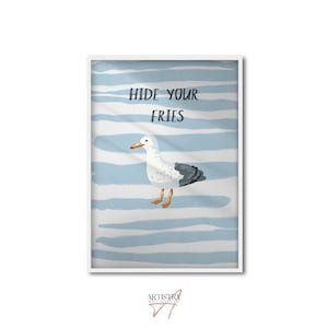 Seagull Wall Art Print “Hide Your Fries” Quote for Cute Beach House or Lake House Wall Art • Watercolour Contemporary Art Print • Gift Idea