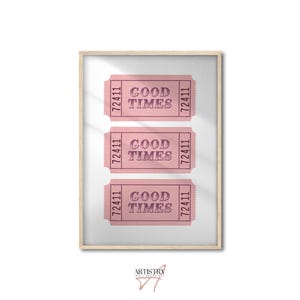 Good Times Ticket Poster • Trendy Wall Print • Retro Bar Cart Poster • Apartment Wall Art • Ticket Art Print • Aesthetic Room Wall Art Print