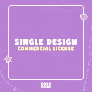May include: A square graphic on a purple background featuring a white rounded border with a heart and star icon. The text reads "SINGLE DESIGN COMMERCIAL LICENSE" in white and yellow, with "COZY DESIGNS" printed in white at the bottom centre.
