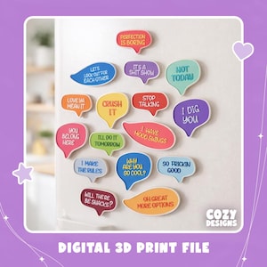May include: A collection of fifteen colorful speech bubble magnets with various phrases including Perfection is Boring, It's a Shit Show, Not Today, Crush It, Stop Talking, I Dig You, You Belong Here, I'll Do It Tomorrow, I Have Mood Swings, and more.