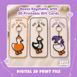 May include: Three goose keychains on display cards. The first is a pumpkin-themed goose labelled Honk O' Lantern. The second is a skeleton-themed goose labelled Bone to Honk. The third is a witch-themed goose labelled Honkus Ponkus. Digital 3D print file.