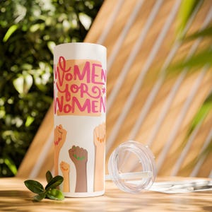 Women for women feminist Tumbler, feminist gift, gift for her, feminism coffee cup, girl power tumbler, coffee lover, women&#39;s right, tumbler