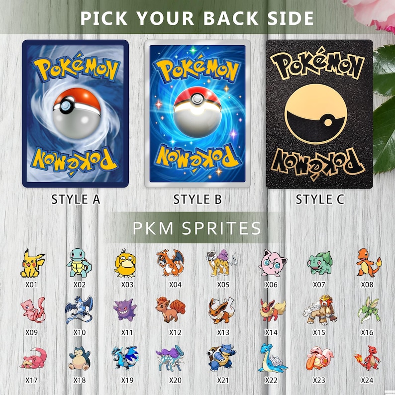 May include: Image featuring three Pok&eacute;mon card backs labeled Style A, B, and C. Below, a grid displays various Pok&eacute;mon sprites, each with an identifying number. The text "PKM SPRITES" is above the sprites, and "PICK YOUR BACK SIDE" is at the top.