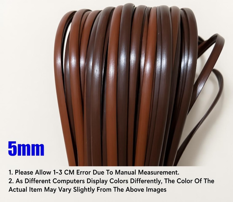 May include: A roll of brown and dark brown flat trim, approximately 5mm wide. The text "5mm" is in blue. The image also includes text about measurement error and color variations.