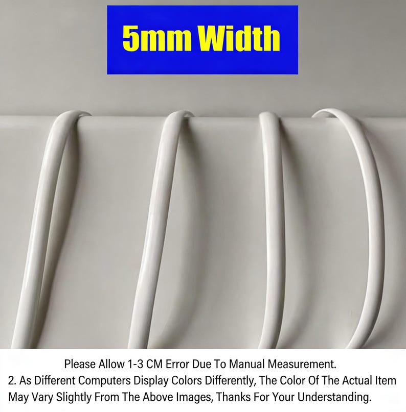 May include: White, curved, 5mm width strips against a white background. A blue rectangle at the top displays "5mm Width". The image also includes text about measurement error and color variations.
