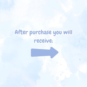 May include: A light blue arrow pointing right, accompanied by the text "After purchase you will receive:" on a light blue watercolor background.