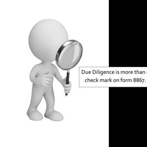 IRS Due Diligence questions and information for refundable tax credits. 16 pages of information and due diligence notes and questions.