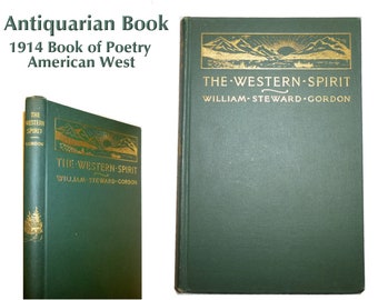 Antiquarian Book. 1914 The Western Spirit: A Bunch of Breezy Poems by Wm Gordon. American Wild West Poems. First Edition