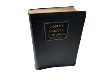 Vintage Doctor's Medical Reference Book. Title: Gould's Medical Dictionary, Fifth Edition. Physicians Guide.