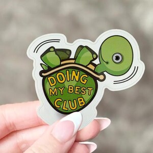 Sticker - Doing my best club, humoristische sticker, grappig, opbeurend, schildpadschild