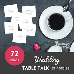 May include: A collection of 72 wedding table talk cards with conversation starters. The cards are white with black text and small illustrations. A cup of coffee, a rose, and the words "Wedding Table Talk printables" are also visible.