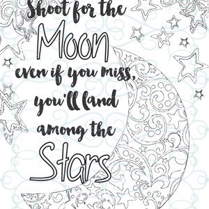 Adult Inspirational Coloring Page printable 04-Shoot for the Moon image 2