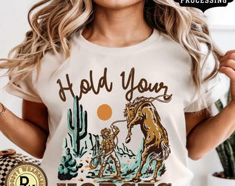 Comfort Colors Hold Your Horses T-Shirt: Retro Cowboy Graphic Tee