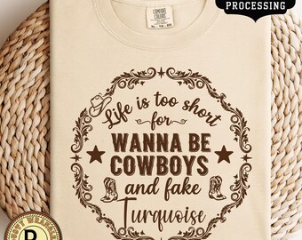 Western Humor Comfort Colors Tee: "Wanna Be Cowboys" Graphic Shirt