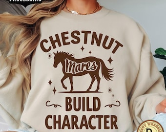 Moletom Chestnut Mares Build Character: Western Cowgirl Crewneck