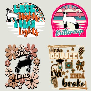 May include: Four graphic designs featuring sheep illustrations. One design reads "Late Nights & Barn Lights" with a turquoise and orange color scheme. Another says "Head Up Buttercup" in pink. The third says "Show Time" with floral accents. The last says "kinda BOUJEE kinda broke".