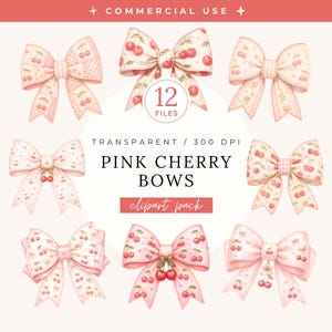 May include: Nine pink cherry bows with different patterns and designs are displayed. The bows feature cherry illustrations and are part of a clipart pack with 12 files, transparent, and 300 DPI. The words "Commercial Use" are at the top.