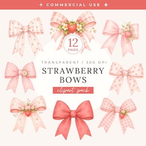 May include: A collection of watercolor strawberry bows in various shades of pink, with polka dots, stripes, and gingham patterns. Some bows feature strawberry and floral embellishments. The text "STRAWBERRY BOWS clipart pack" is displayed.