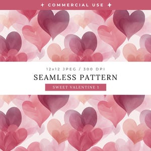 Op de afbeelding: Een naadloos patroon met overlappende harten in roze en bordeaux tinten. Het ontwerp bevat de tekst "COMMERCIAL USE", "12x12 JPEG / 300 DPI", "SEAMLESS PATTERN" en "SWEET VALENTINE 1".