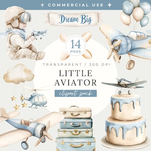 Op de afbeelding: Waterverf clipart pack met een baby piloot, vliegtuigen, ballonnen, een taart en koffers. De tekst luidt "Dream Big" en "Little Aviator clipart pack". De afbeeldingen zijn in blauw, beige en bruin.