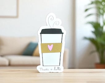 Coffee Sticker: “Thanks a latte”