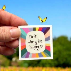 Sticker: Don’t worry be happy