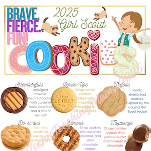 Puede incluir: Un gráfico colorido que promociona las galletas Girl Scout. La palabra "COOKIES" está escrita con letras decoradas. Se muestran varios tipos de galletas, incluyendo Thin Mints, Samoas y Tagalongs. La imagen incluye el texto "2025 Girl Scout".