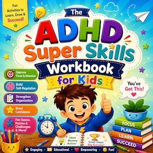 Op de afbeelding: Een werkboek getiteld The ADHD Super Skills Workbook for Kids, met een cartoonkind dat een duim omhoog steekt. De kaft bevat tekst over focus, zelfregulatie en organisatie, met illustraties van een klok, potloden en boeken.