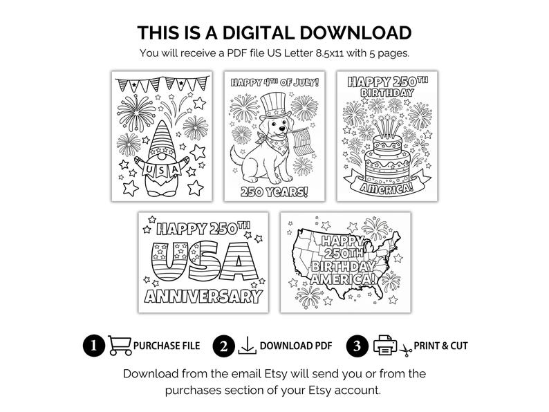 May include: Digital download featuring five coloring pages with patriotic themes. Includes images of fireworks, a gnome, a dog, a cake, and the USA. Text includes "Happy 4th of July!" and "Happy 250th Birthday America!"