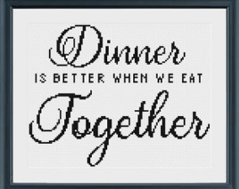 Dinner Is Better Together Digital Cross Stitch Pattern PDF