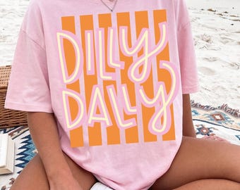 Dilly Dally Comfort Colors Tee | Retro Stripe Womens Graphic Shirt | Funny Saying Summer Gift For Her | Garment Dyed Vintage Wash Tshirt Fun