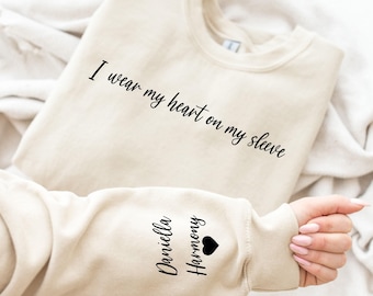 I Wear My Heart Sweatshirt, Heart On Sleeve, Name On Sleeve, Custom Darling Sweatshirt, Valentines Day Hoodie, Girlfriend Name Sweatshirt