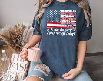 Camiseta "Confort Colors", "Cómo si no te cabreo", "Sarcastic USA", "Bandera estadounidense", "Patriótica", "4 de julio", "Unwoke"