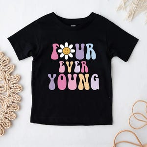 Retro Four Ever Young Birthday Shirt, 4th Birthday Toddler Tee, Groovy Flower Design, Kids Retro Birthday Outfit, Boho Gift