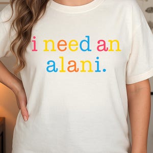 Vintage &quot;I Need An Alani&quot; PNG: Summer Shirt Design (Digital Download)