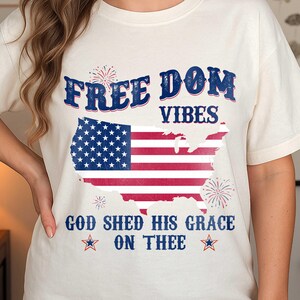 God Shed His Grace On Thee PNG, Freedom Vibes PNG, Patriotic Christian USA Flag Design, 4th of July Sublimation, Faith-Based Digital File