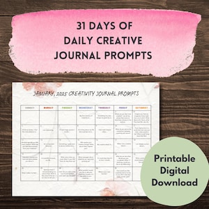 May include: A printable calendar with daily creative journal prompts for January 2025. The calendar is divided into seven columns, one for each day of the week, with prompts for each day. The calendar is designed to help people be more creative.