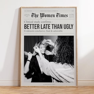 Better Late Than Ugly – Retro Newspaper-Style Print for Trendy Preppy Bedroom or Dorm, Perfect for Hot Girls' Decor or Unique Wall Art